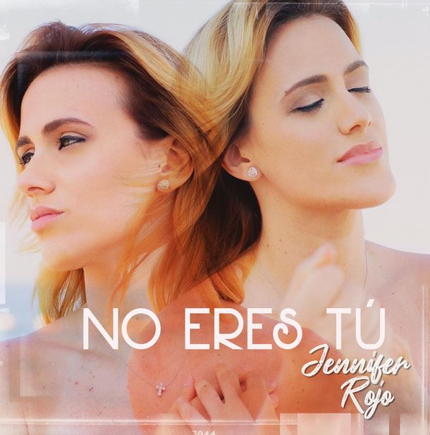 no eres tú de jennifer rojo