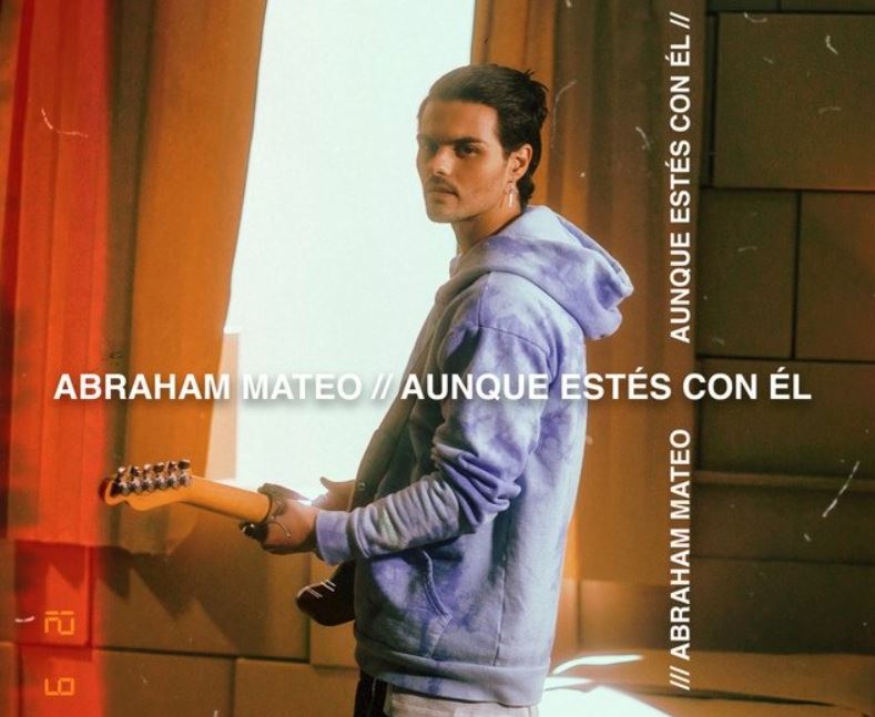 aunque estés con él de abraham mateo