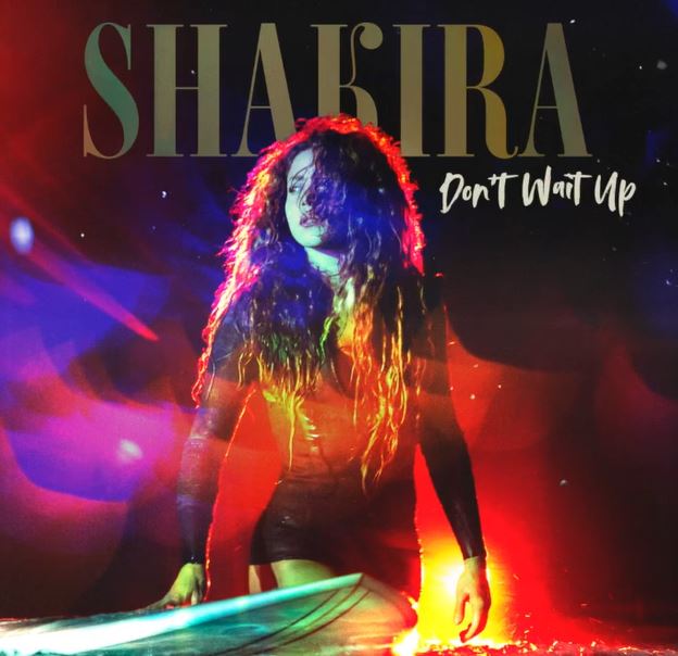 Dont Wait Up de Shakira