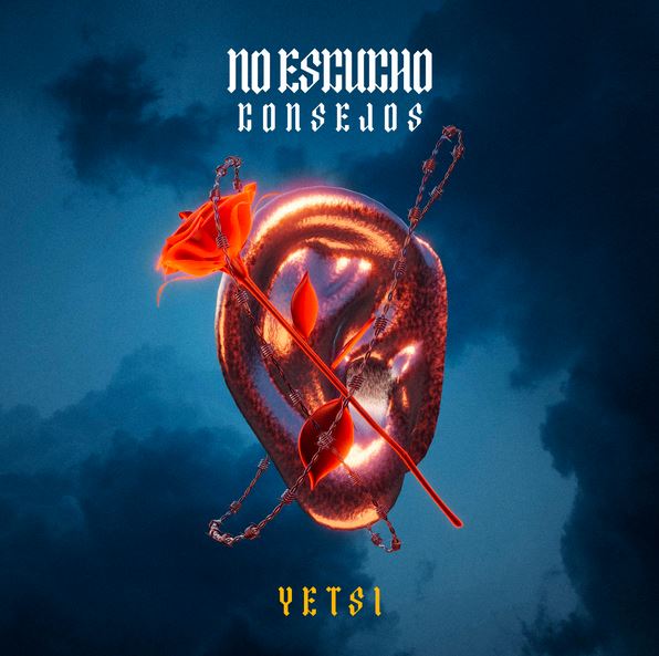 No escucho consejos de Yetsi