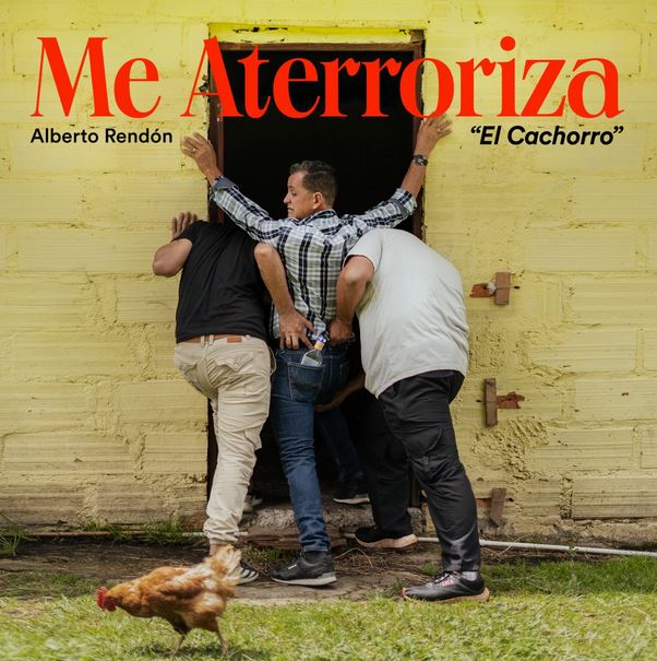 Me Aterroriza de Luis Alberto Rendón