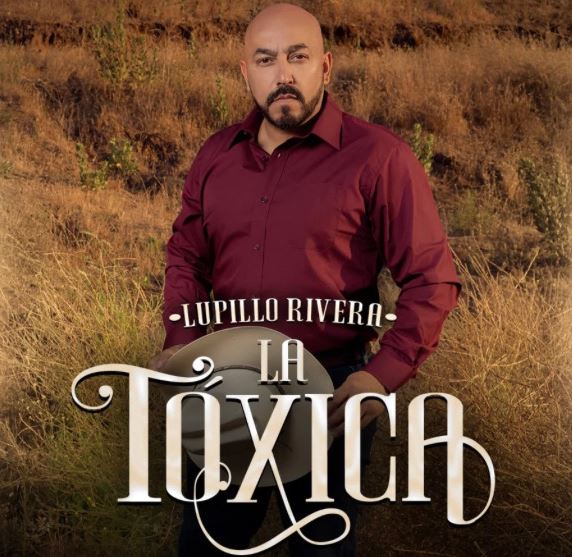 La Tóxica de Lupillo Rivera