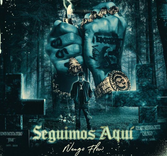 seguimos aquí de ñengo flow