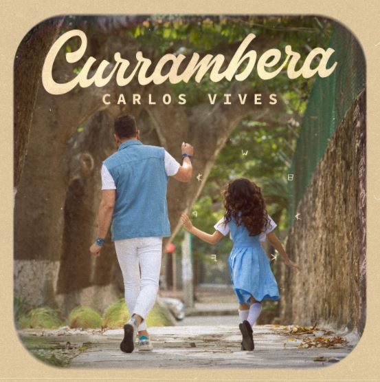 Currambera de Carlos Vives