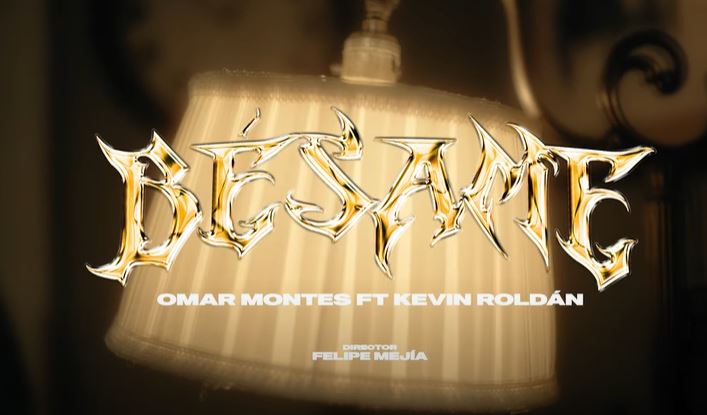 bésame de omar montes
