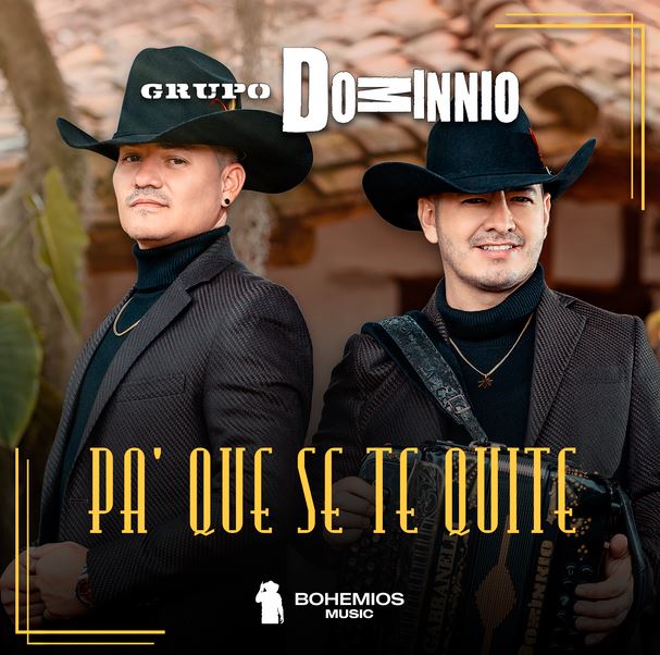 Pa Que Se Te Quite de Grupo Dominnio